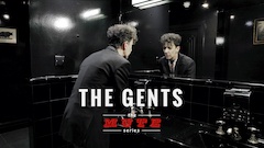 The Gents — Episode 13 of The MUTE Series